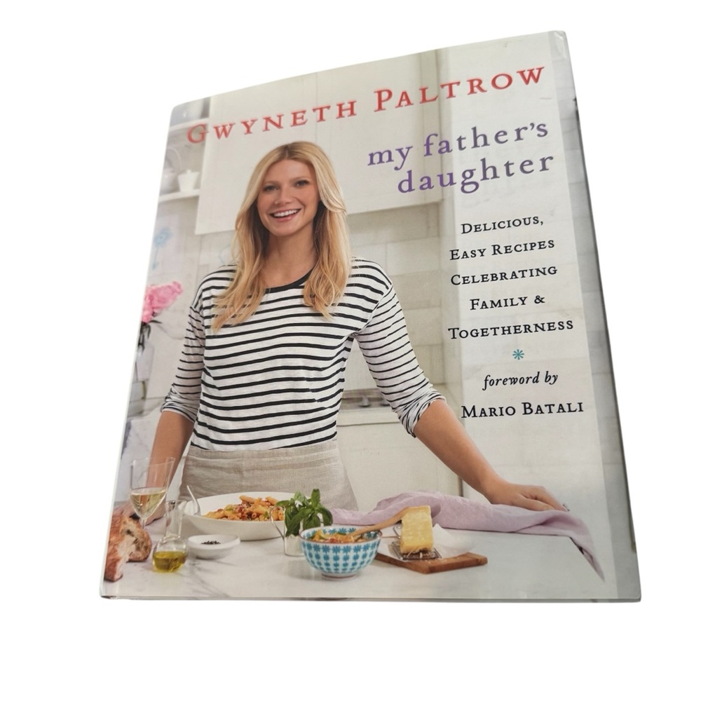 Gwyneth Paltrow Cookbook, my father’s daughter, easy delicious healthy 271 pages
